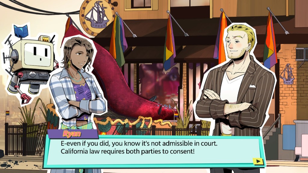 Ryan: E-even if you did, you know it's not admissible in court. California law requires both parties to consent!