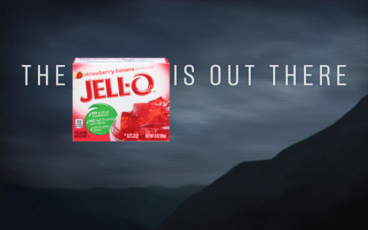 the famous "The Truth is Out There" title card from X-files, except Truth is replaced with a box of strawberry-banana jell-o.